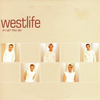Westlife ‎– If I Let You Go ( 2 Track CDSingle) - 1