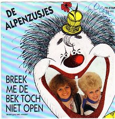 De Alpenzusjes ‎– Breek Me De Bek Toch Niet Open (1986)