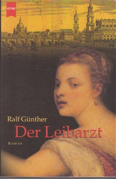 Ralf Günther: Der Leibarzt - 1