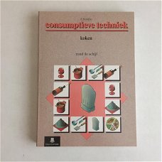 Consumptieve techniek: Koken, rond de schijf.  Isbn: 9789011009103 / 901100910X  .