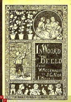 Meerwaldt, W.; Nijk, J.G.	In Woord en Beeld