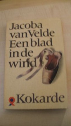 Jacoba van Velde...Een blad in de wind - nr. 1