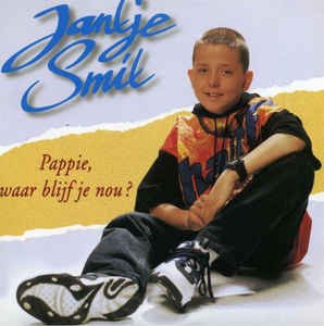 Jantje Smit ‎– Pappie, Waar Blijf Je Nou ? ( 2 Track CDSingle) - 1