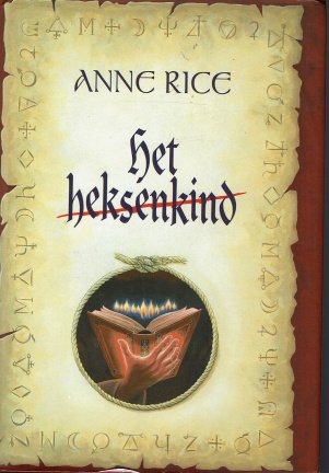 Anne Rice - Het heksenkind - nr. 1