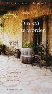 Andre  F. Troost  -   Om Stil Te Worden  ( 2 CD Luisterboek)