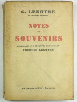 G. Lenotre Notes et Souvenirs 1940 Biografie Historicus - 2