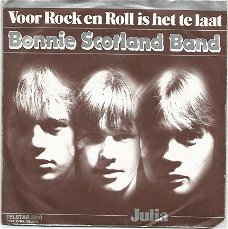 Bonnie Scotland Band ‎– Voor Rock En Roll Is Het Te Laat (1981)