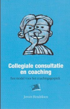 Collegiale consultatie en coaching een model voor het coachingsgesprek - 1