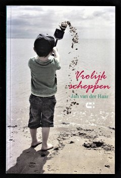 VROLIJK SCHEPPEN - Jan van der Haar - gedichten - 1