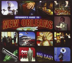 3CD New Orleans Beginners Guide - 1