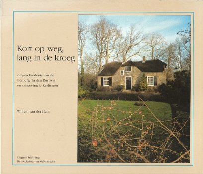 Kort op weg, lang in de kroeg, door Willem van der Ham - 1