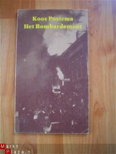 Het bombardement door Koos Postema