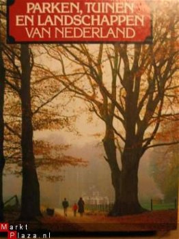 Parken, Tuinen en Landschappen in Nederland - 1