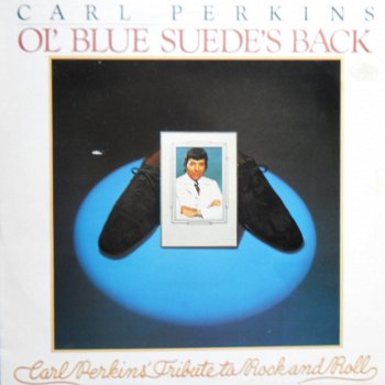 Carl Perkins / Ol. Blue Suede's shoes - 1
