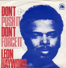 Leon Haywood : Don't Push It, Don't Force It (1980)