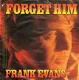 Frank Evans : Forget him (1981) - 1 - Thumbnail