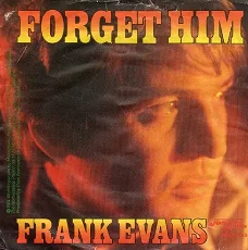 Frank Evans : Forget him (1981)
