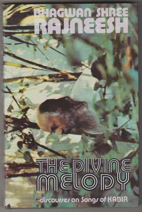 Bhagwan Shree Rajneesh: The Divine Melody - nr. 1
