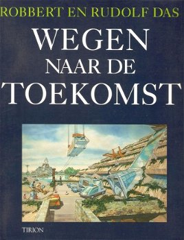 Wegen naar de toekomst - 1