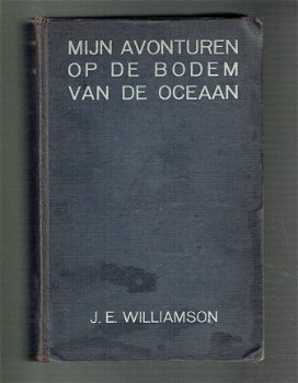 Mijn avonturen op de bodem van de oceaan, J.E. Williamson - 1