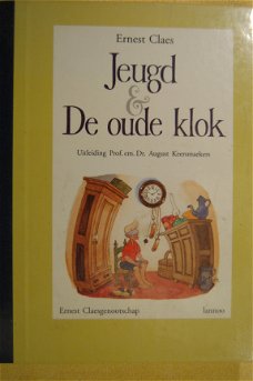 Ernest Claes: Jeugd & De oude klok