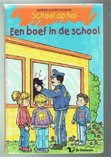 School op hol: een boef in de school, Coolwijk, Marion vd