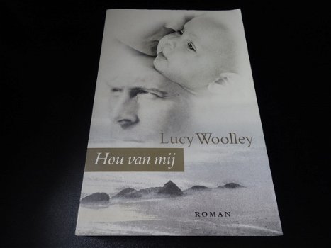 Hou van mij - Lucy Woolley - 1