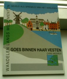 Goes binnen haar Vesten(ISBN 9072138164, Chris Wessels).