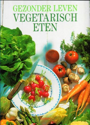 Gezonder leven, vegetarisch eten - nr. 1