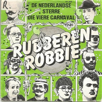 Rubberen Robbie ‎– De Nederlandse Sterre Die Viere Carnaval (1981) - 1