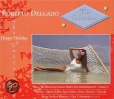 Roberto Delgado  -  The Collection/Happy Holiday  ( 2 CD)