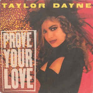 Taylor Dayne ‎– Prove Your Love (1988) - 0