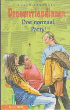 Droomvriendinnen Doe normaal Patty !