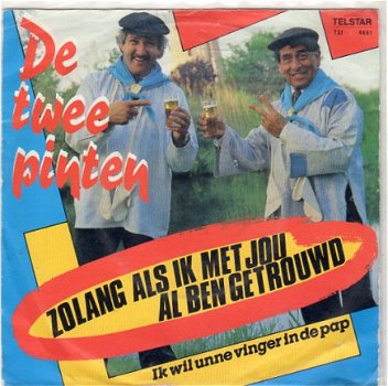 De Twee Pinten ‎– Zolang Als Ik Met Jou Al Ben Getrouwd (1988) - 1