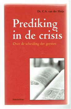 Prediking in de crisis door dr. C.A. van der Sluijs - 1