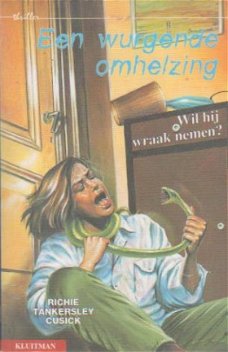 Een wurgende omhelzing Wil hij wraak nemen ?