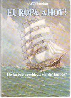 Europa ahoy! door A.C. Metzelaar (scheepvaart)