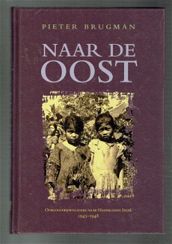 Naar de Oost, Pieter Brugman (oorlogsvrijwilligers 1945-1948 Nederlands Indië) - 1