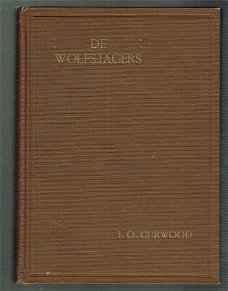 De wolfsjager door James Oliver Curwood