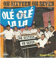 Oh Sixteen Oh Seven ‎– Olé Olé Lala (1980)