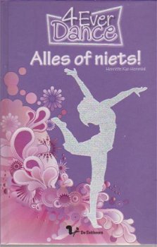 4Ever Dance Alles of niets - Henriette Kan Hemmink - 1