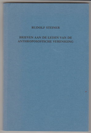 Rudolf Steiner: Brieven aan de leden van de anthroposofische vereniging - nr. 1