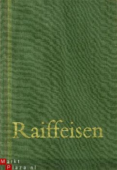 Braumann, Franz	Raiffeisen. Levensroman van een groot pionie - 1
