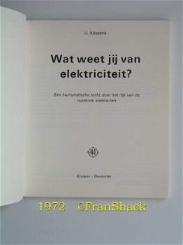 [1972] Wat weet jij van elektriciteit ?, Kilsdonk, AEKluwer - 2