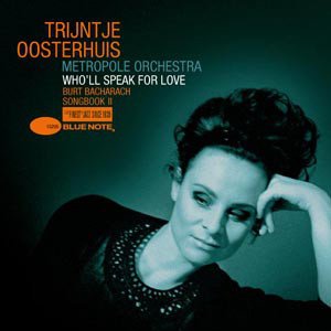 CD Trijntje Oosterhuis, Metropole Orchestra ‎– Who'll Speak For Love (Burt Bacharach Songbook II) - 1