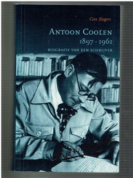 Antoon Coolen 1897-1961, biografie door Cees Slegers - 1