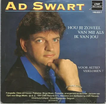 Ad Swart ‎– Hou Jij Zoveel Van Mij Als Ik Van Jou (1991) - 1