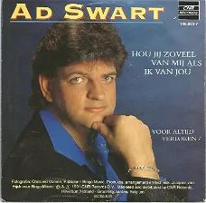Ad Swart ‎– Hou Jij Zoveel Van Mij Als Ik Van Jou (1991)