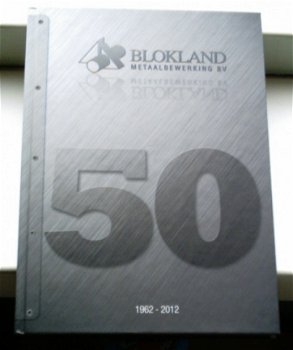 Blokland Metaalbewerking bv(E.J. Tak, ISBN 9789090271095). - 1