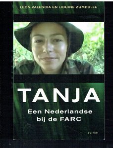 Tanja, een Nederlandse bij de FARC door Valencia en Zumpolle